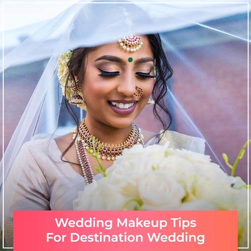 Wedding makeup tips for destination wedding